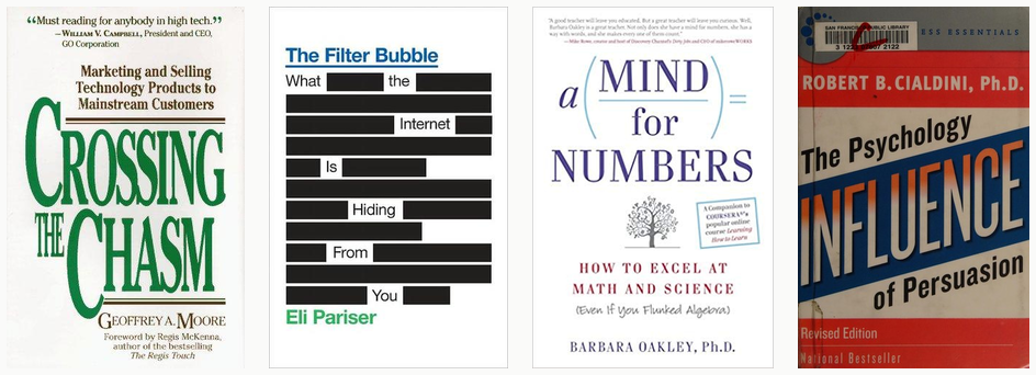 Book covers of Crossing the Chasm by Geoffrey Moore, The Filter Bubble by Eli Pariser, A Mind for Numbers by Barbara Oakley and Influence by Robert Cialdini